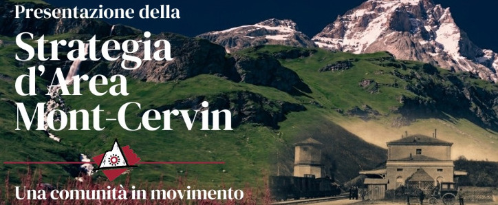 Presentazione della Strategia d’Area interna Mont-Cervin, “Una comunità in movimento”